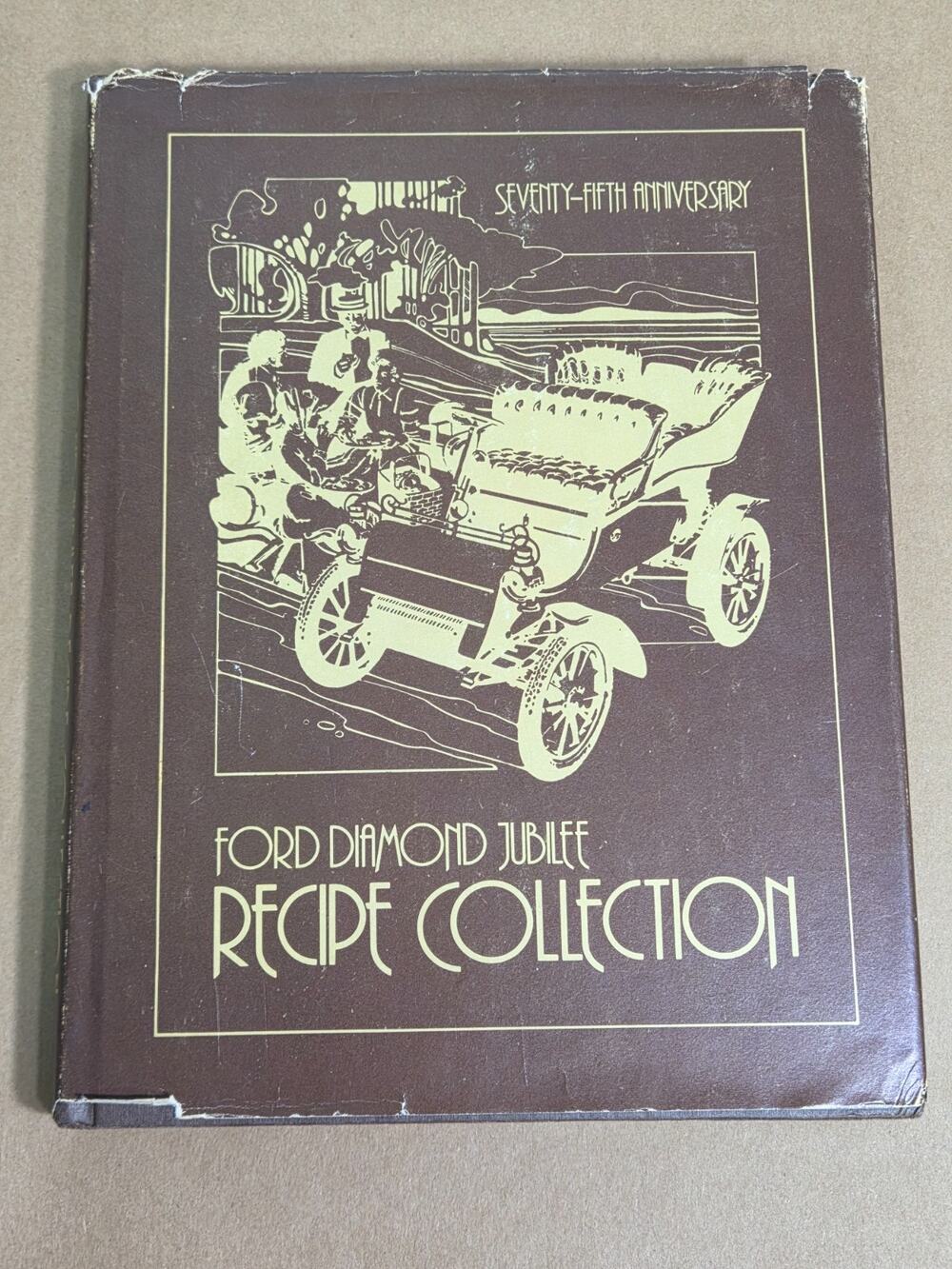 1978 Ford Diamond Jubilee Recipe Collection - Vintage 75th Anniversary Cookbook